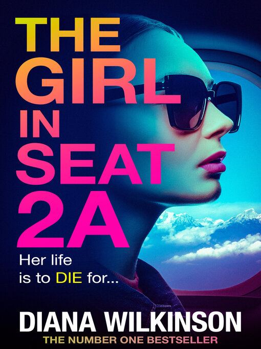 Title details for The Girl in Seat 2A by Diana Wilkinson - Wait list